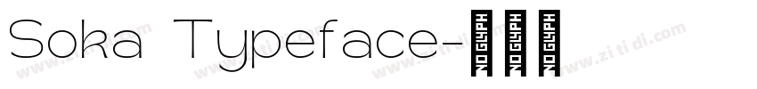 Soka Typeface字体转换